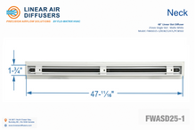 Load image into Gallery viewer, Neck dimensions of a 48-inch 1-slot linear slot diffuser with 25mm opening in matte white.