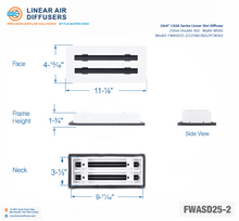Load image into Gallery viewer, Overall dimensions of a 10x4-inch 2-slot linear slot diffuser with 25mm opening in matte white.
